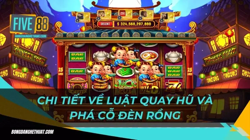 luật tham gia phá cổ đèn rồng cơ bản 